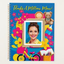 "Thanks A Million, Mom!" Mother's Day