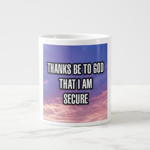 Thanks Be To God That I Am Secure Mug
