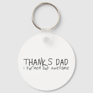Thanks dad... Father's day gift Keychain