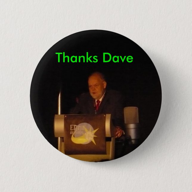 Thanks Dave 2 Inch Round Button (Front)