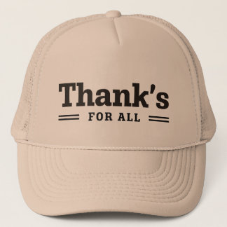 Thank's For All Trucker Hat