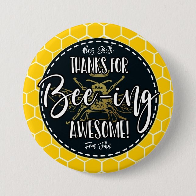 thanks for bee-ing awesome Teacher gift, 3 Inch Round Button (Front)