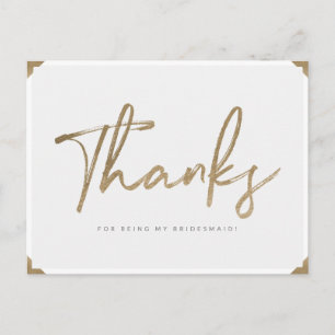 Thanks For Being My Bridesmaid Gold Script Thanks Postcard
