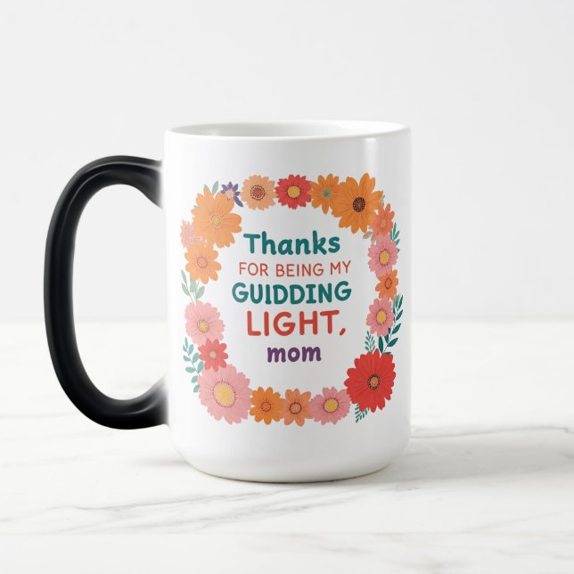 Thanks for Being My Guiding Light - 15 oz Morphing Magic Mug (Left)