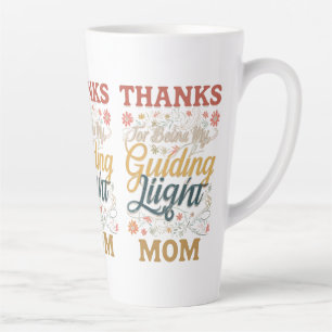 Thanks for Being My Guiding Light, Mom" Large Latt Latte Mug