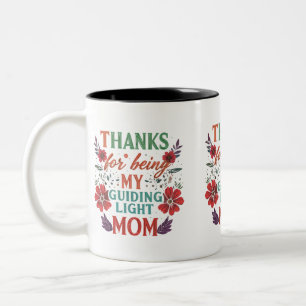 Thanks for Being My Guiding Light, Mom - Two-Tone  Coffee Mug