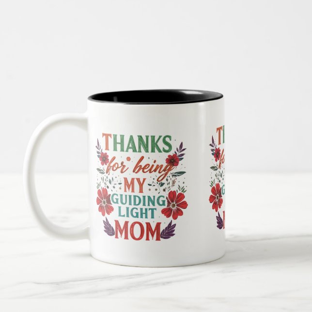 Thanks for Being My Guiding Light, Mom - Two-Tone  Two-Tone Coffee Mug (Left)