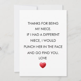 THANKS FOR BEING MY NIECE, Niece BIRTHDAY Thank You Card