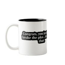Thanks for breaking the plot! DM Coffee Mug