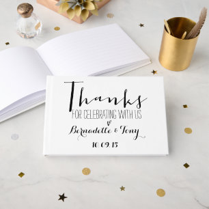 Thanks For Celebrating With Us! White Wedding Guest Book