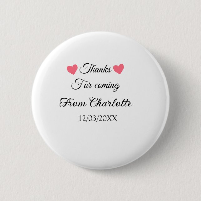 thanks for coming add name text message  2 inch round button (Front)