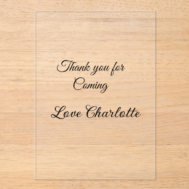 thanks for coming add name text message  acrylic invitations (Front)