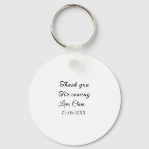 thanks for coming add name text message  keychain