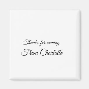 thanks for coming add name text message magnet
