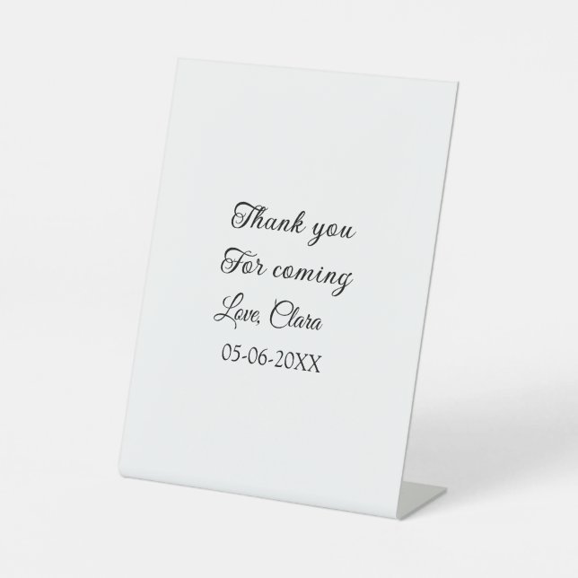 thanks for coming add name text message  pedestal sign (Front)