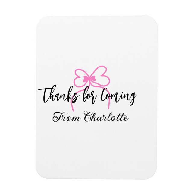 thanks for coming add name text message pink bow f magnet (Vertical)
