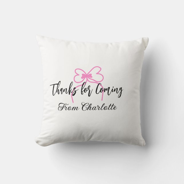 thanks for coming add name text message pink bow f throw pillow (Front)