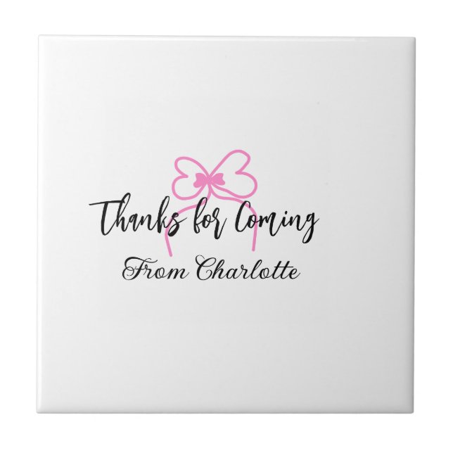 thanks for coming add name text message pink bow f tile (Front)