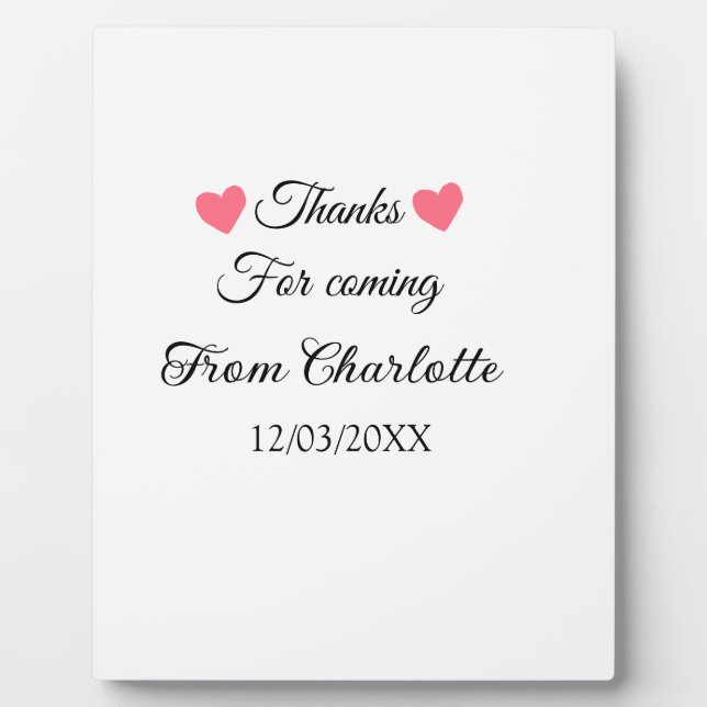 thanks for coming add name text message  plaque (Front)