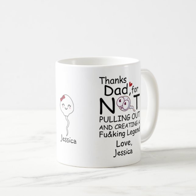 Thanks for creating a legend from daughter coffee mug (Front Right)