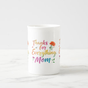 Thanks for Everything, Mom" Bone China Mug