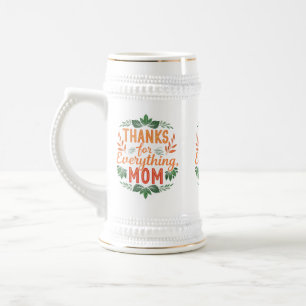 Thanks for Everything, Mom" - Stein 22 oz