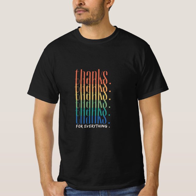 Thanks for Everything T-Shirt (Front)