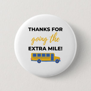 Thanks For Going The Extra Mile bl 2 Inch Round Button