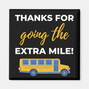 Thanks For Going The Extra Mile Magnet