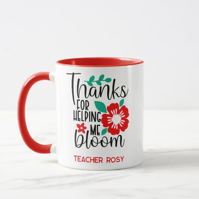 Thanks for Helping Me Bloom Teacher Appreciation Mug (Left)