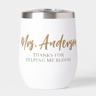 Thanks For Helping Me Bloom Thermal Tumbler