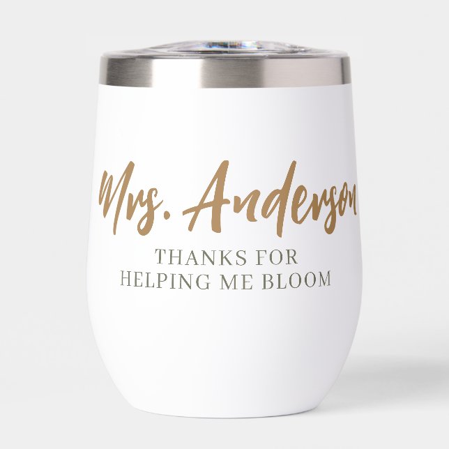 Thanks For Helping Me Bloom Thermal Tumbler (Front)