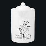 Thanks For Helping Me Grow Tea Pot<br><div class="desc">Show your gratitude with this lovely black and white tree, "Thanks for helping me grow" tea pot! Perfect gift for moms, teachers, mentors, and coaches! Matching mug available!</div>