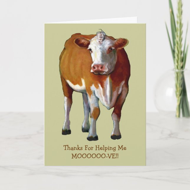 Thanks For Helping Me Move: Cow: Mooo-ve: Art Thank You Card (Front)