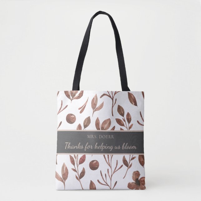 Thanks For Helping Us Bloom Teacher Tote Bag (Front)