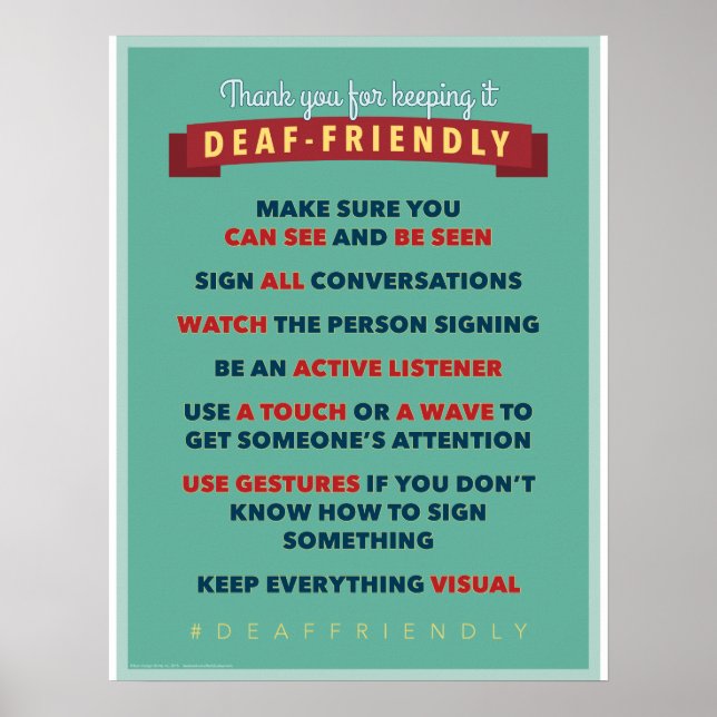 Thanks for keeping it Deaf Friendly. an ASL poster (Front)