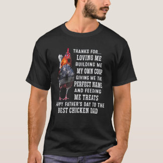 Thanks For Loving Me Building Me Best Chicken Mom T-Shirt