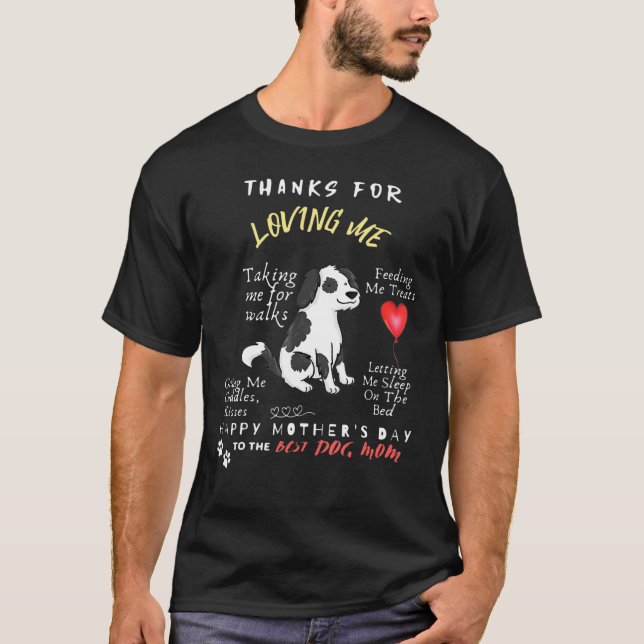 Thanks For Loving Me Talking Me For Walks Feeding  T-Shirt (Front)