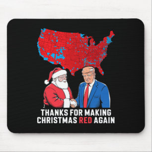 Thanks For Making Christmas Red Again Trump 2024 S Mouse Pad