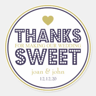 Thanks For Making Our Wedding Sweet (Gold / Navy) Classic Round Sticker