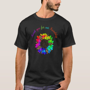 Thanks for our Friendship for Men Women Friendship T-Shirt