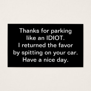 Thanks For Parking Like An Idiot