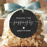 Thanks for Popping By Tag, Wedding Tag, Chalkboard Favour Tags<br><div class="desc">These are the perfect little gift tags. You can customize front and back text.</div>