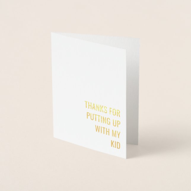 "Thanks for putting up with my kid" card (Front)