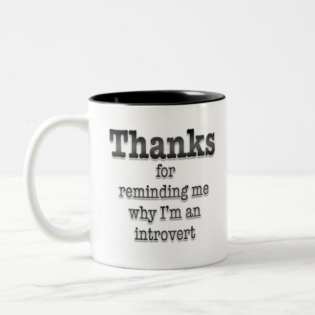 Thanks for Reminding Me Why I'm an Introvert Two-Tone Coffee Mug (Left)