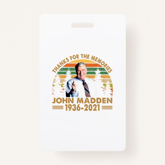 Thanks for the memories John Madden 1936 2021 Badge (Front)