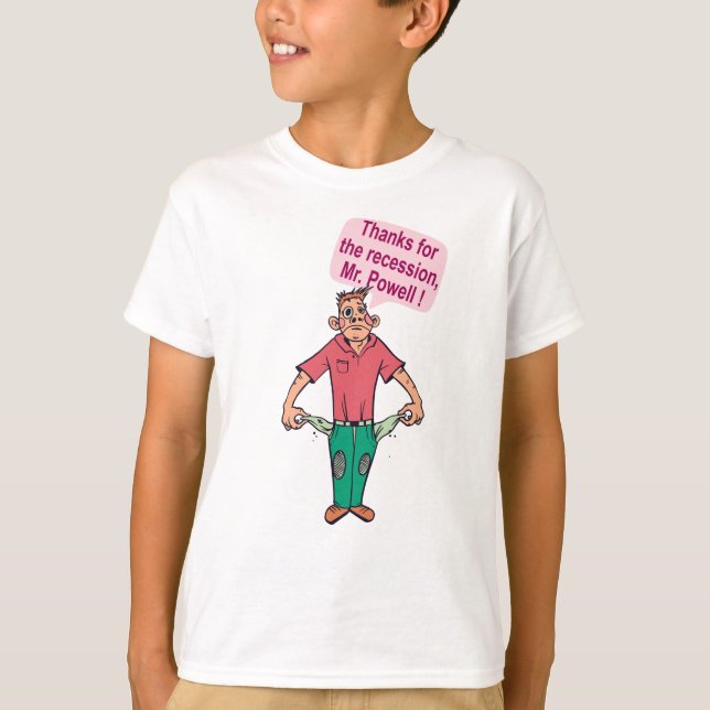 Thanks for the recession, Mr. Powell T-Shirt (Front)