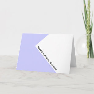 Thanks for this, and that thank you card