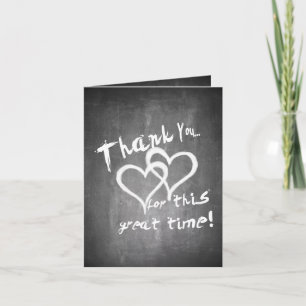 Thanks for this great time on a chalk board card