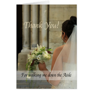 Thanks for Walking me down Aisle